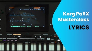 Korg Pa5X - Lyrics Masterclass