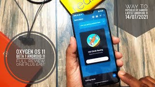 OXYGEN OS 11 STABLE & OPEN BETA 1/2 ANDROID 11: ONEPLUS 6/6T FULL REVIEW - WAY TO GAMER'S REPUBLIC!