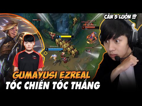 BÌNH LUẬN RANK HÀN: GUMAYUSI VÀ GAME ĐẤU EZREAL KHIẾN TEAM BẠN ĐẦU HÀNG VỘI VÃ SAU 15 PHÚT
