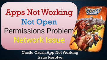 How To Fix Castle Crush App not working | Not Open | Space Issue | Network & Permissions Issue