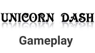 Unicorn Dash gameplay 2. screenshot 2
