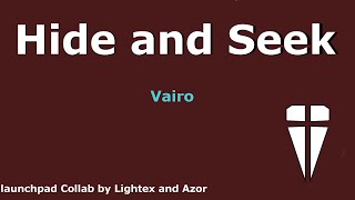 Hide and Seek by Vairo / Launchpad Cover