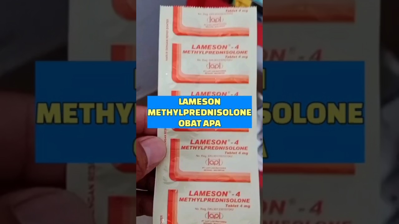 LAMESON METHYLPREDNISOLONE OBAT RADANG