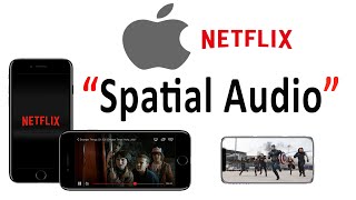 Here is how you can watch Netflix with spatial audio on iOS iPhone And iPads, Spatial Audio Effects.
