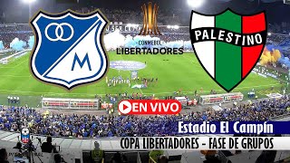 MILLONARIOS VS PALESTINO En Vivo Hoy 🔴 Copa Libertadores 2024 Fecha 5 Partido en vivo