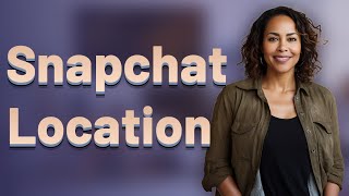 Who Can See Your Location on Snapchat’s Snap Map?