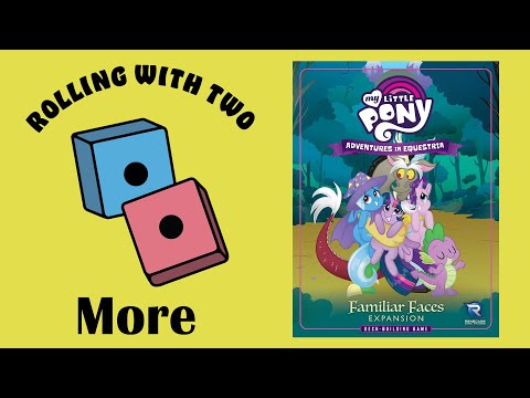 Rolling With More: My Little Pony: Adventures in Equestria - Familiar Faces Expansion