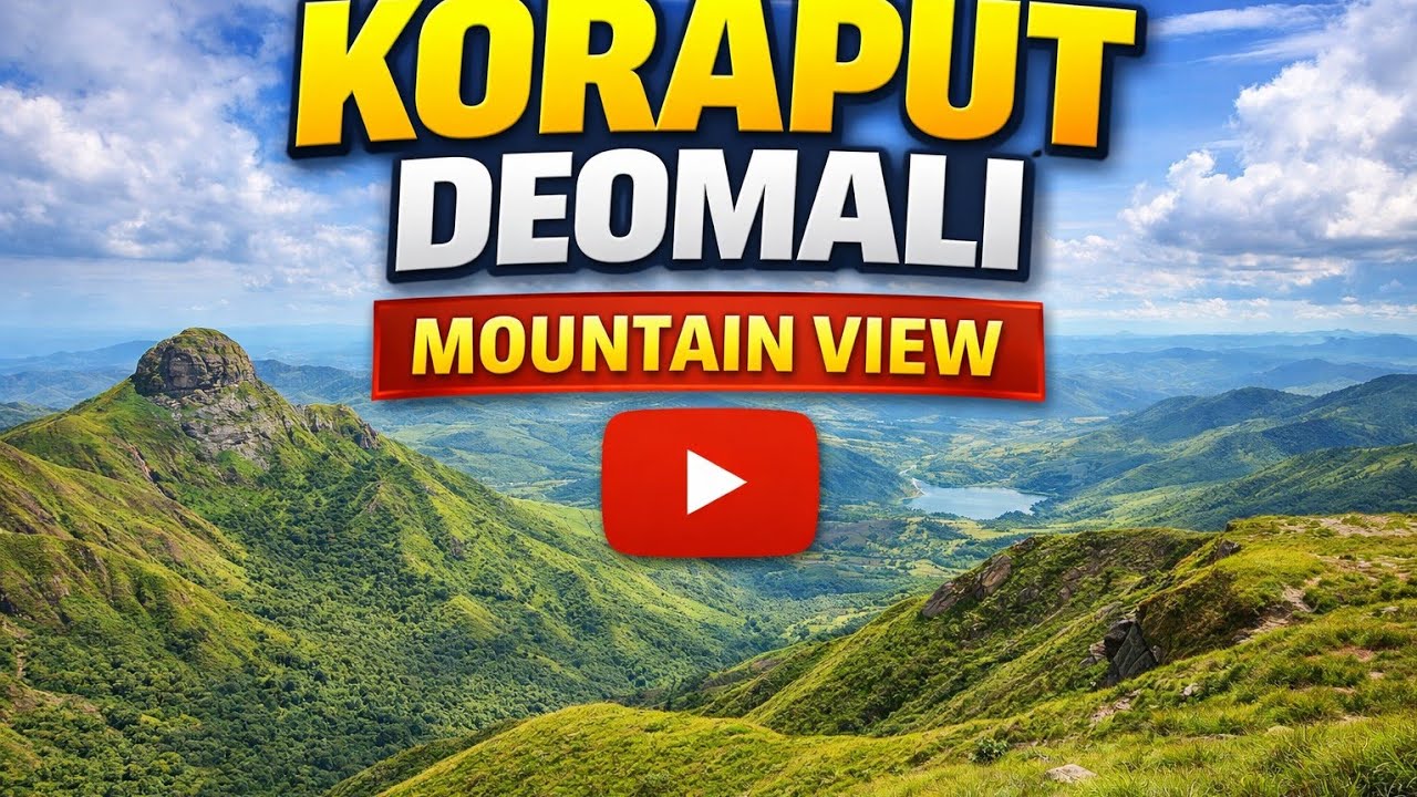 Koraput Trip | Exploring the Hidden Paradise of Odisha