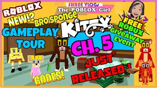 🐭🐱 Roblox Kitty Chapter 5 Just Released New Bro Sponge Map GamePlay Tour + Ending 💸 Robux Giveaway