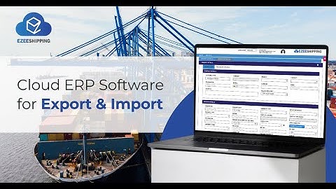 Ezeeshipping Cloud ERP  - Export Import Solutions
