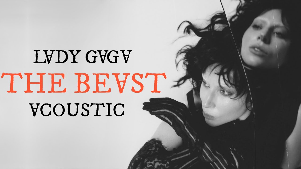 Lady Gaga - The Beast (Acoustic Version)