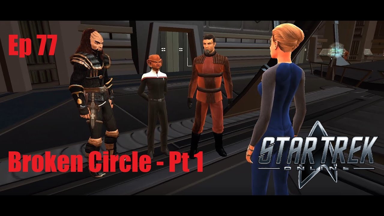 Star Trek Online — Эпизод 77: Разомкнутый круг — Часть 1