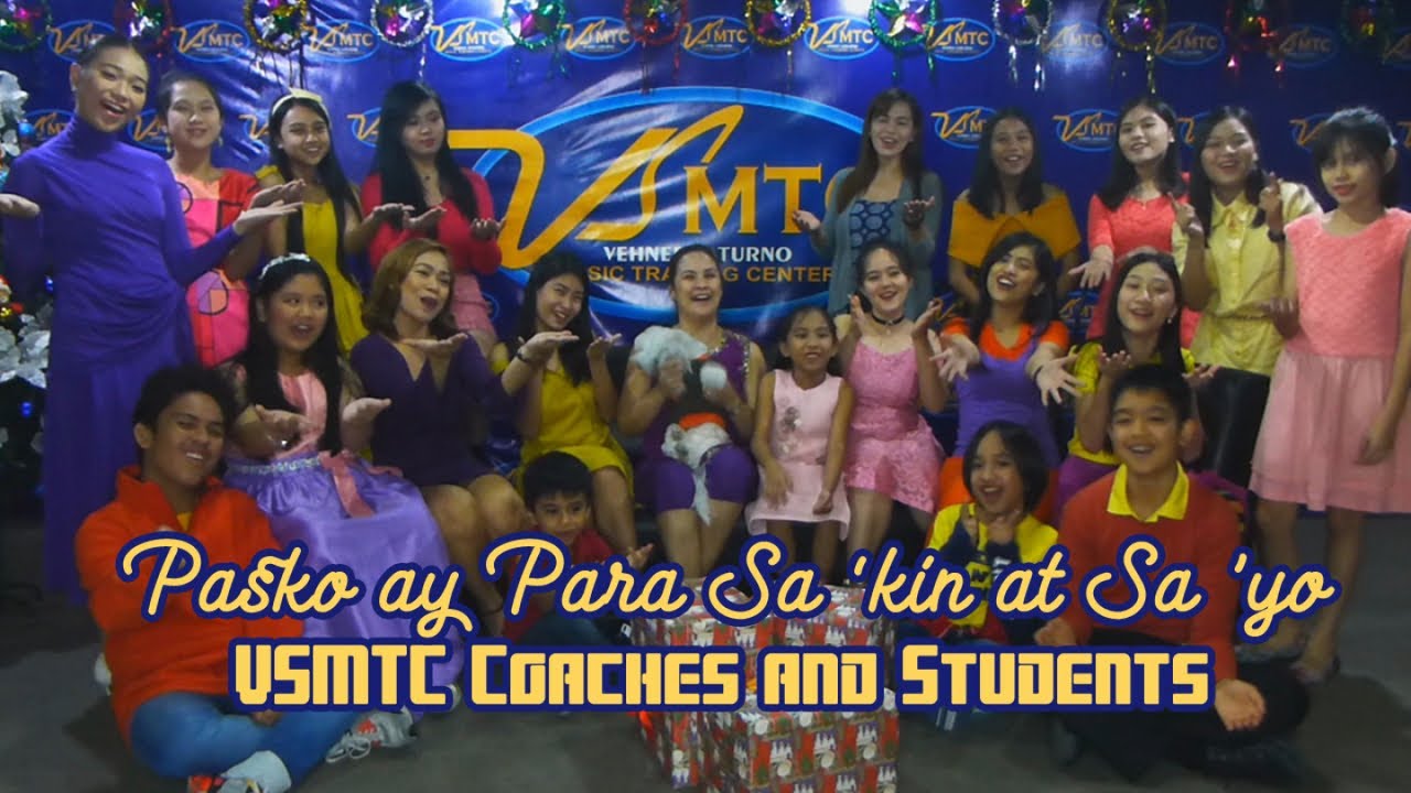 VSMTC Coaches and Students - Pasko Ay Para Sa 'Kin At Sa 'Yo (Official Music Video)