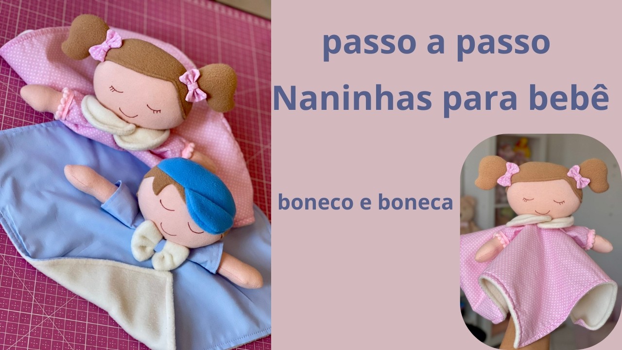 como fazer naninhas para bebê menino e menina