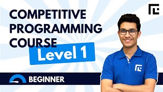 Level 1 | TLE Eliminators | Competitive Programming Course