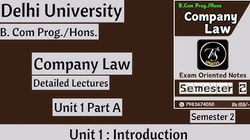 Unit 1: Introduction l Part A l Company Law l Semester 2 l B Com Prog/Hons l Delhi University l