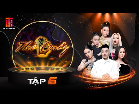 Video THE ONLY TẬP 6 | 