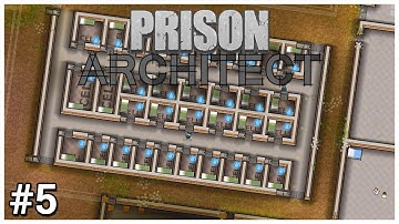 Prison Architect - #5 - Cell Block A - Let