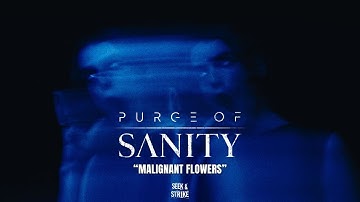 Purge Of Sanity - "Malignant Flowers" (Official Music Video)