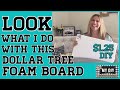 LOOK what I do with this Dollar Tree Foam Board | SUPER CUTE DIY for $1.25!