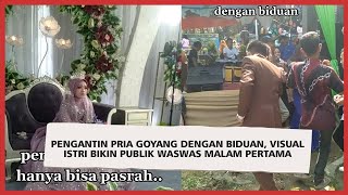 Pengantin Pria Goyang Dengan Biduan, Visual Istri Bikin Publik Waswas Malam Pertama