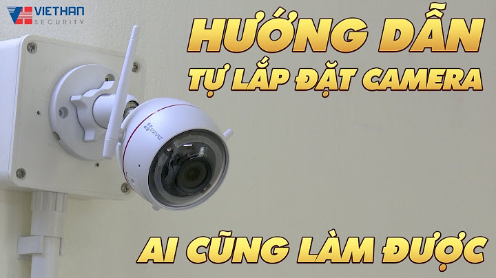 Hướng dẫn tự lắp camera tại nhà	Informational năm 2024