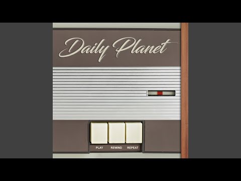 Daily Planet — Heaven Opened
