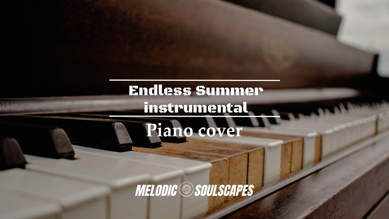 Endless Summer (Piano Cover)