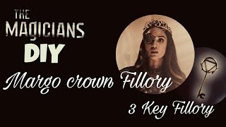 Diy The Magicians : Crown + Key Fillory || Волшебники : Корона Марго + Ключ Филлори