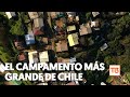 Contacto: El campamento más grande de Chile