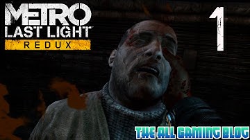 Metro Last Light Redux | Gameplay/Walkthrough | Part 1 | Giveway
