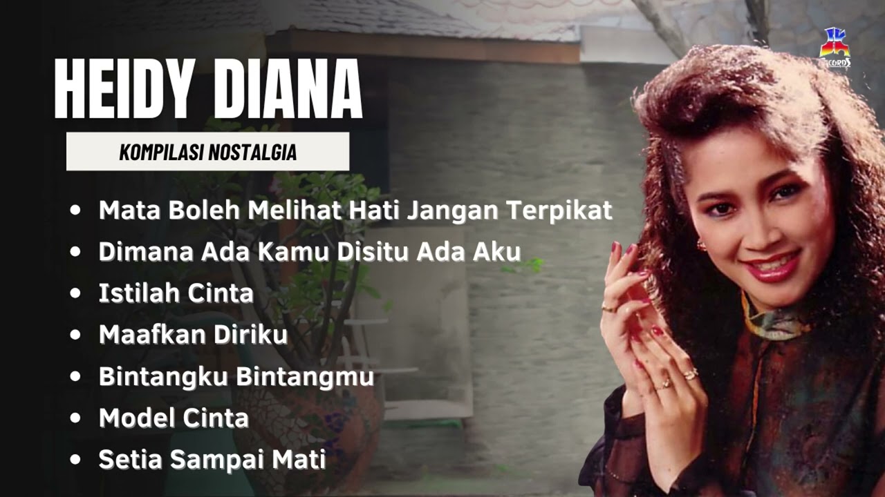 Heidy Diana Kompilasi Nostalgia Populer | Mata Boleh Melihat Hati Jangan Terpikat, Istilah Cinta