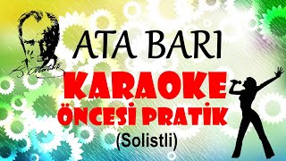 Ata Barı - Karaoke Öncesi Pratik (Solistli) Resimi