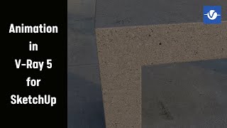 Animation in VRay 5 for SketchUp | Sketchup vray