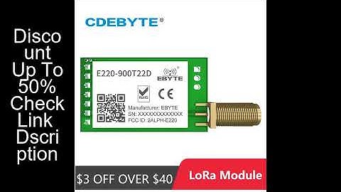 LoRa 868MHz 915MHz LLCC68 Wireless Module 22dBm Long Range 5km CDEBYTE E220-900T22D SMA-K UART RSSI