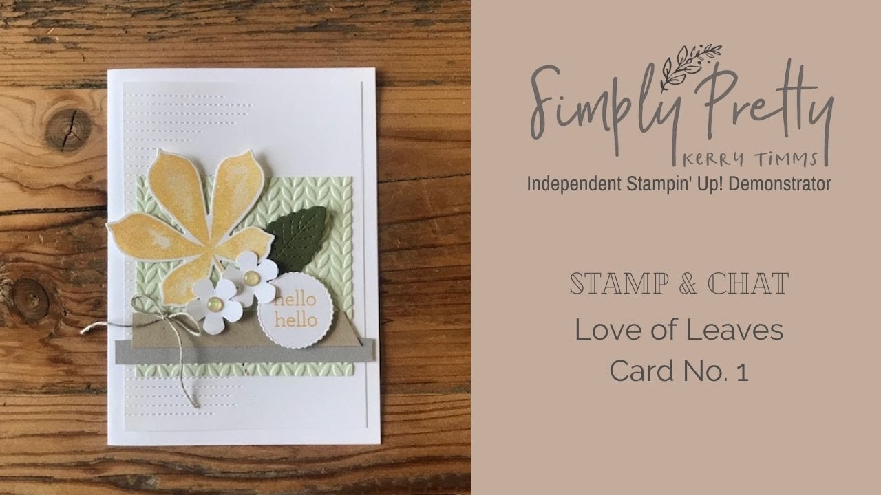 Stamp and Chat "Love of Leaves" Card 1