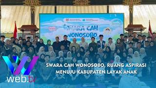 Warta Daerah | Swara Cah Wonosobo, Ruang Aspirasi Menuju Kabupaten Layak Anak