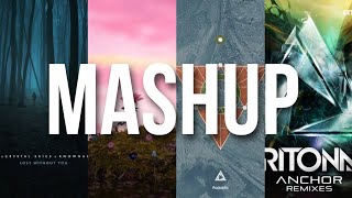 Happy Where We Are x Follow You x Lost Without You x Anchor (ETHEN Mashup) | Tritonal, MitiS x Nurko