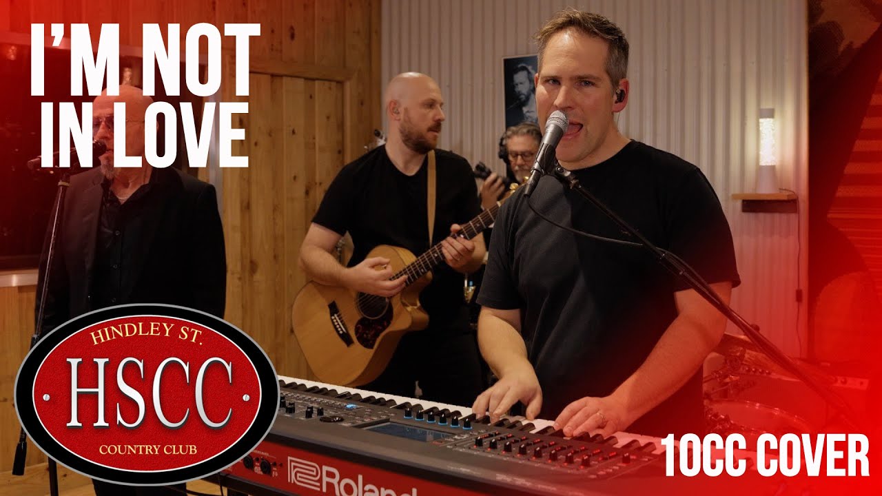 'I'm Not In Love' (10CC) Cover by The HSCC