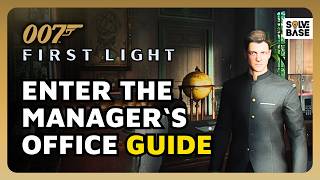 How To Enter The Managers Office in Investigate The Blond Man - 007 First Light (Challenge Guide)