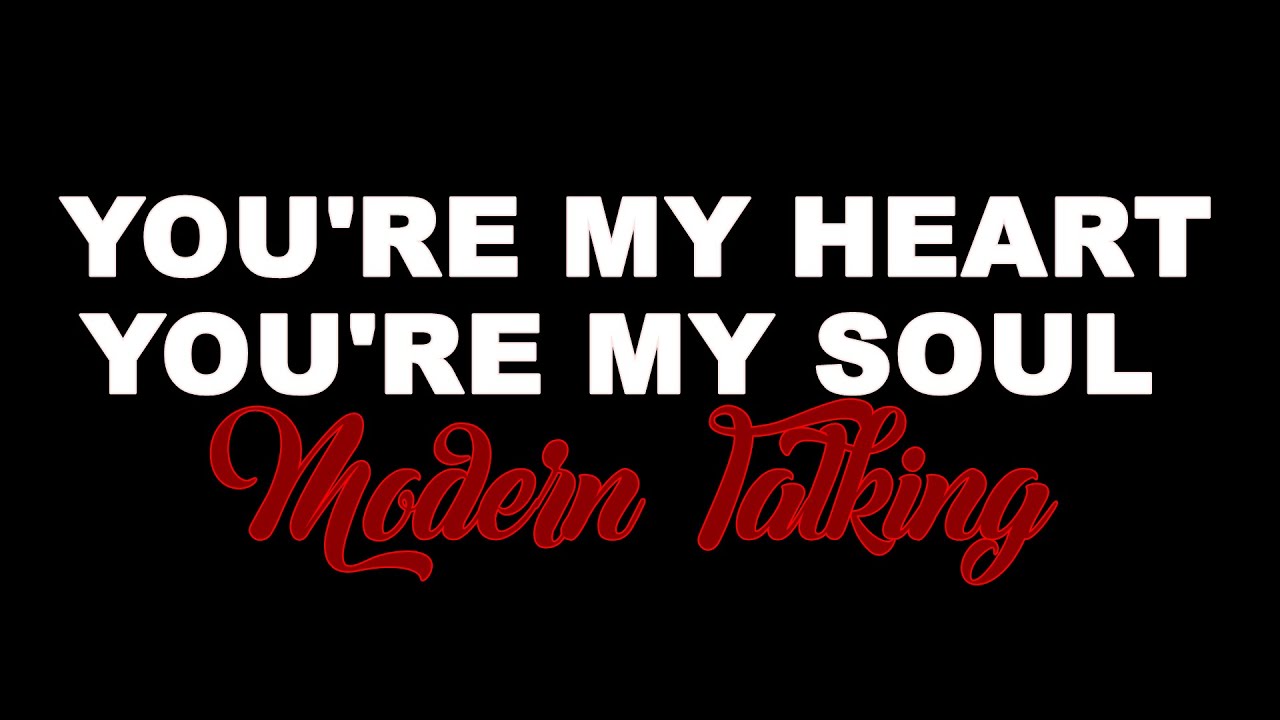your my heart your my soul