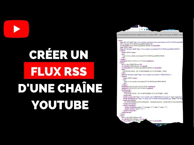 Comment créer un FLUX RSS avec une Chaîne YouTube ? [Veille Informationnelle] class=