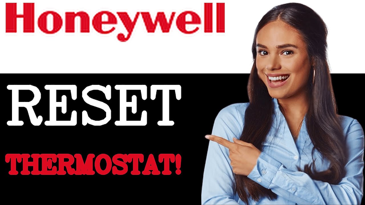 How To Reset Honeywell Thermostat (2025)