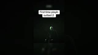 My first time playing outlast2 #fyp #outlast #gaming #horror #funny