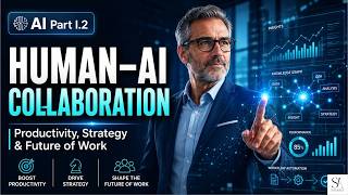 Human–AI Collaboration: Productivity, Strategy & the Future of Work | AI Part I.2