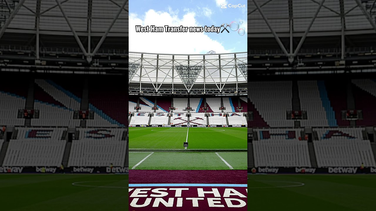 West Ham transfer news