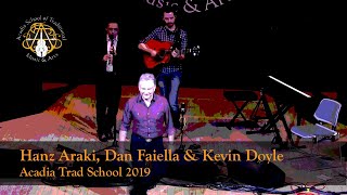 Hanz Araki & Dan Faiella - Tadgh Caseys, The Coast of Austria  - Acadia Trad School 2019
