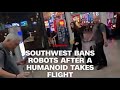 Southwest bans robots from flights