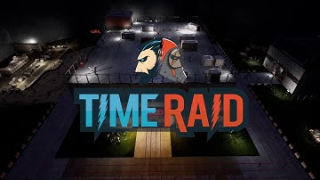 Time Raid (Game) Official Trailer