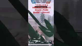 "13 KILLS IN 4 MINUTES | SOLO VS SQUAD | PUBG Mobile"  : https://www.youtube.com/@pubgverma-u2b